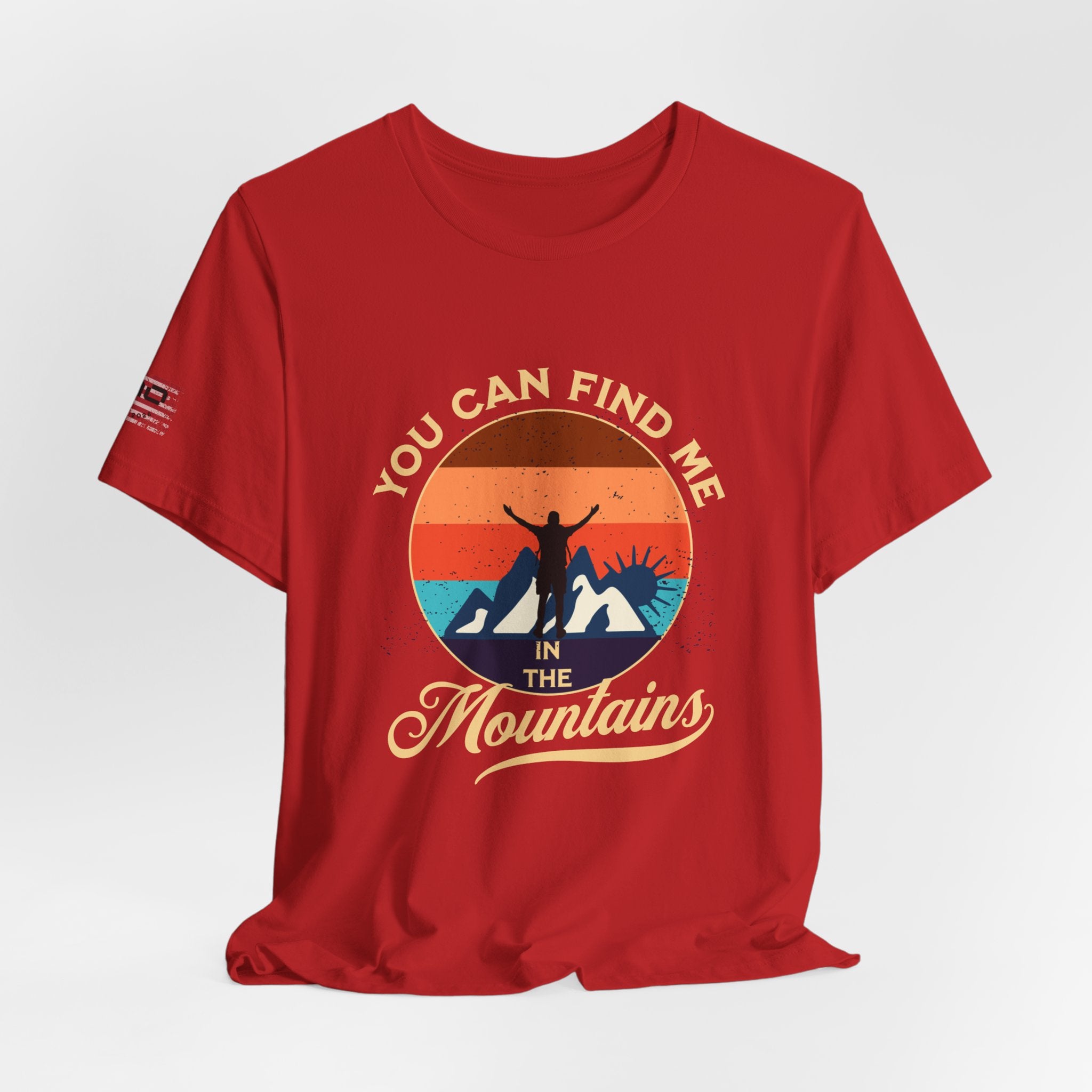 You Can Find Me in the Mountains T‑Shirt