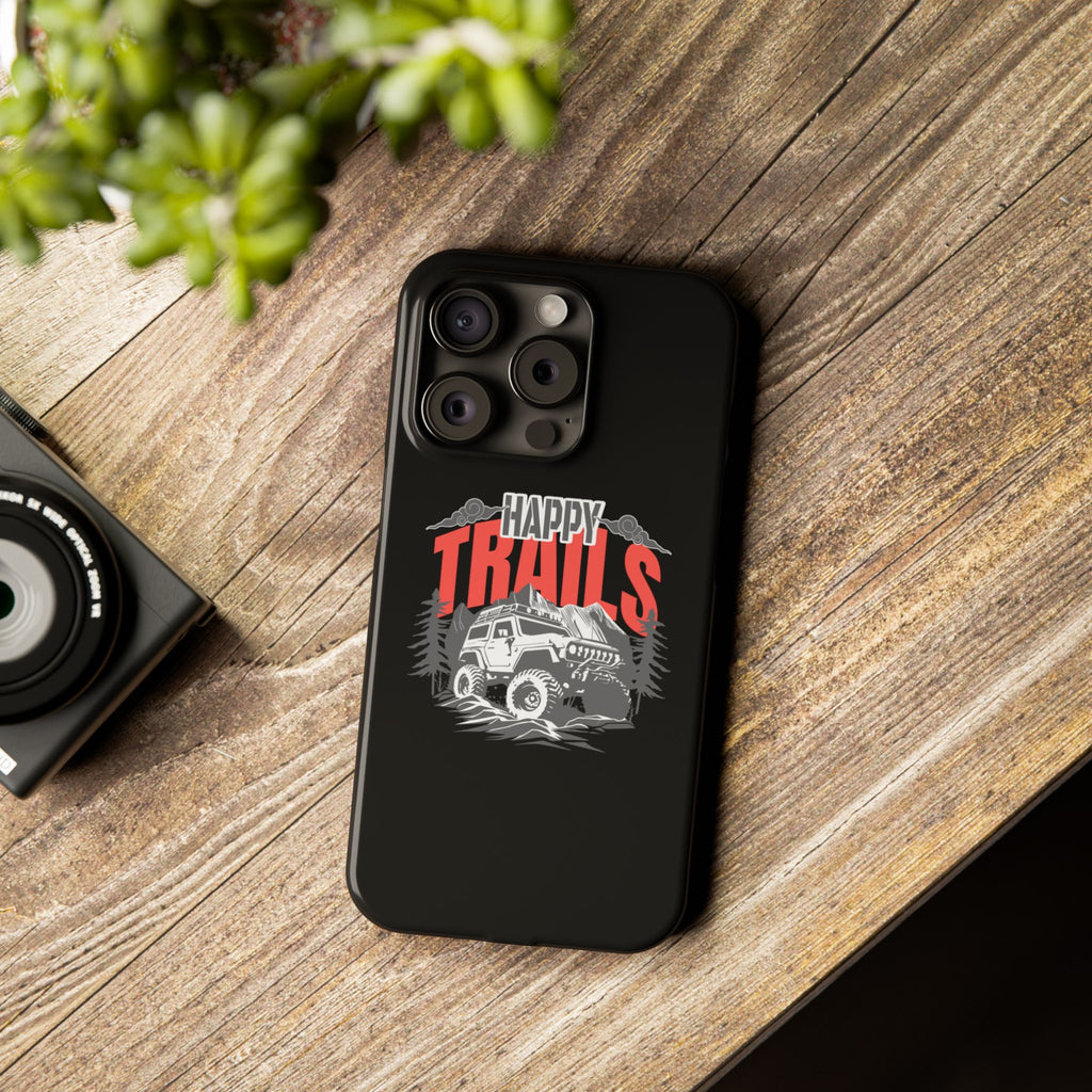 Happy trails phone case